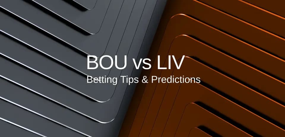 Texto sobre consejos de apuestas para BOU vs LIV