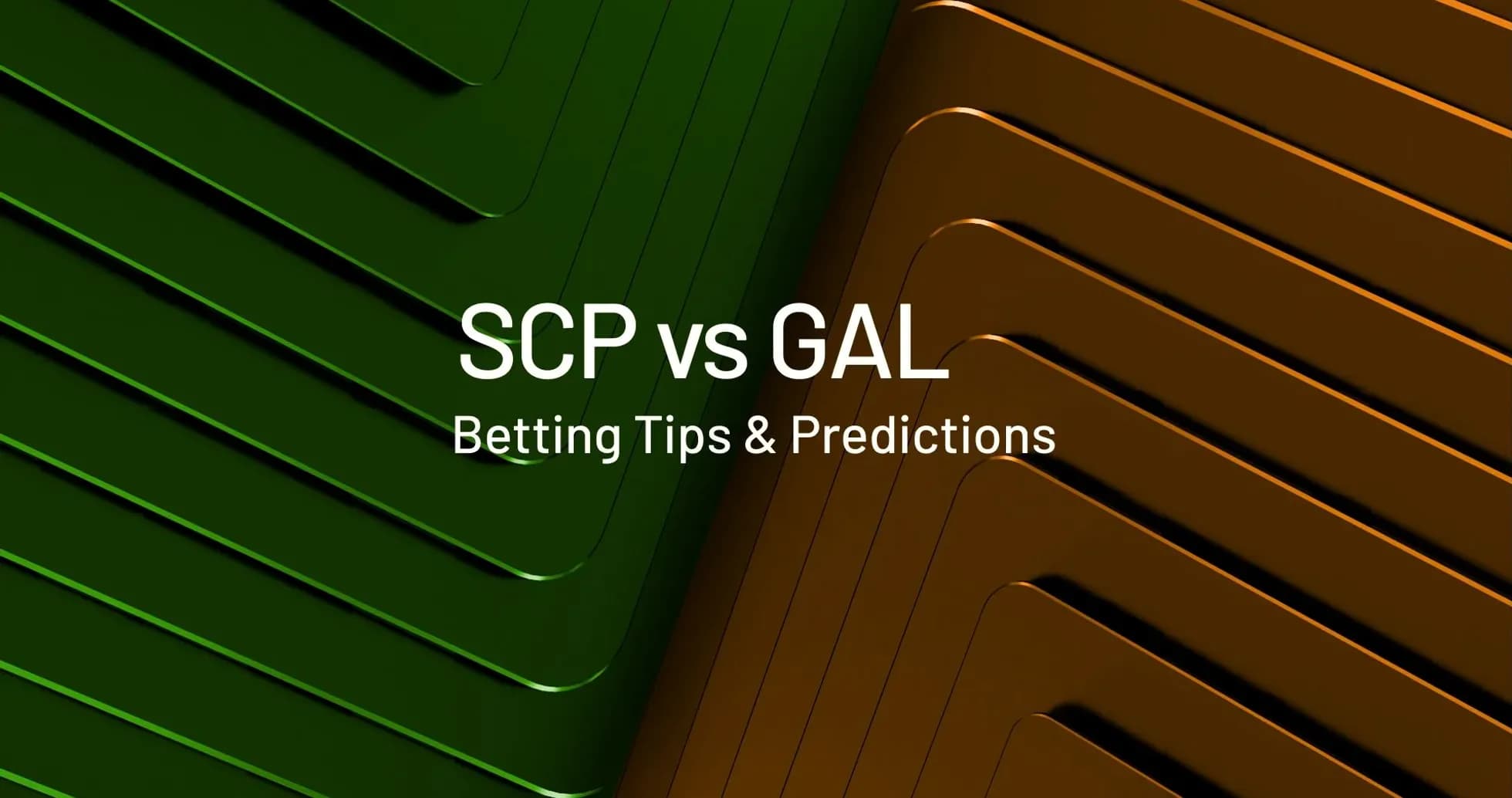 SCP contra GAL, consejos y predicciones de apuestas
