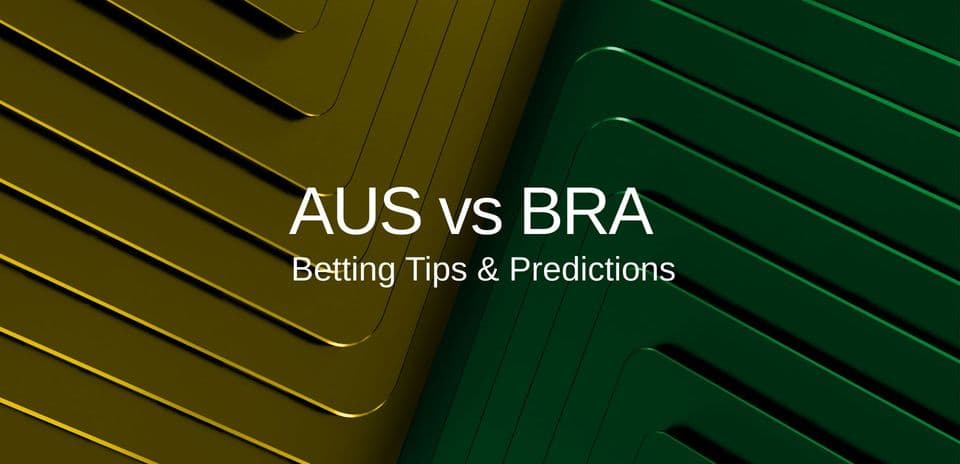 Australia vs Brasil: Predicciones, Alineaciones, Cuotas y Consejos para el Amistoso