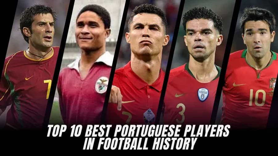 Los 10 Mejores Jugadores Portugueses de Todos los Tiempos | Clasificación Los 10 Mejores Jugadores Portugueses de Todos los Tiempos | Clasificación